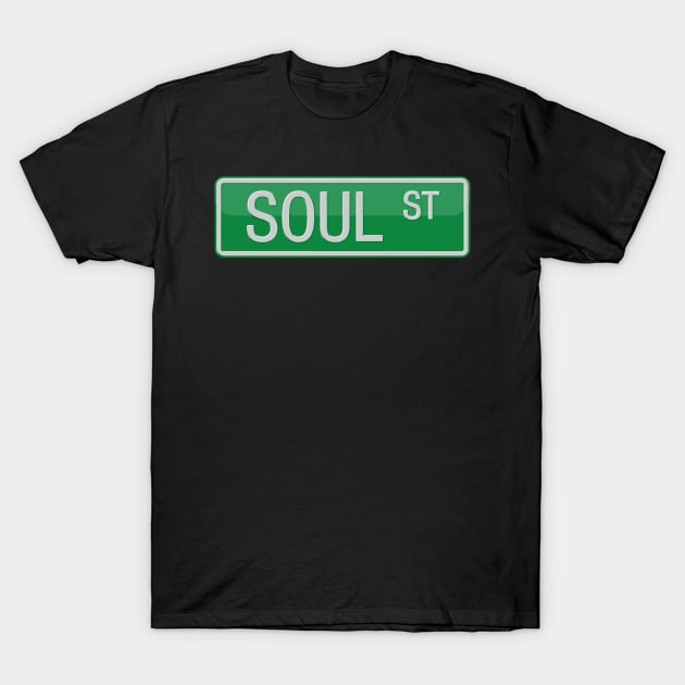 Soul Street Sign T-shirt T-Shirt by reapolo